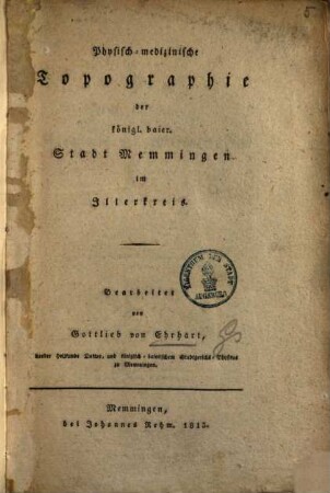 Physisch-medizinische Topographie der k. b. Stadt Memmingen im Illerkreis