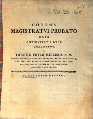 Corona magistratui probato data antiquitatis luce collustratur