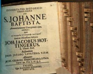 Diss. ... de S. Johanne Baptista, annuntiationem conceptionis eius exhibens