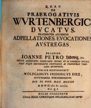 De Praerogativis Wvrtembergici Dvcatvs, Praesertim Adversvs Adpellationes, Evocationes, Avstregas
