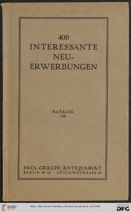 Nr. 108: Katalog / Paul Graupe, Antiquariat: 400 interessante Neuerwerbungen