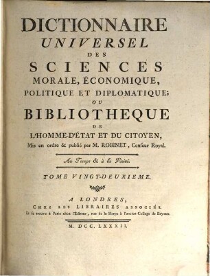 Dictionnaire Universel Des Sciences Morale, Économique, Politique Et Diplomatique, Ou Bibliothèque De L'Homme-D'État Et Du Citoyen. 22, IM - LAN