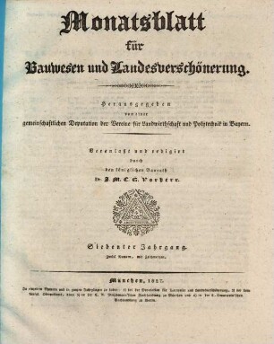 Monatsblatt für Bauwesen und Landesverschönerung : herausgegeben von einer gemeinschaftlichen Deputation der Vereine für Landwirthschaft und Polytechnik in Baiern. 7. 1827, Nr. 1 - 4