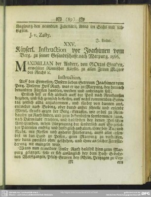 XXV. Käyserl. Instruction vor Joachimen vom Berg, zu seiner Gesandtschafft nach Marpurg. 1566