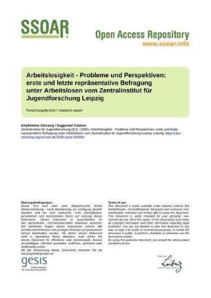 Arbeitslosigkeit - Probleme und Perspektiven: erste und letzte repräsentative Befragung unter Arbeitslosen vom Zentralinstitut für Jugendforschung Leipzig