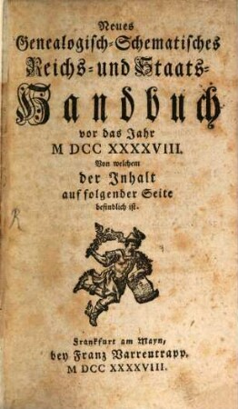 Neues Genealogisch-Schematisches Reichs- und Staats-Handbuch vor das Jahr .... 1748
