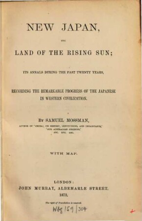 New Japan, the land of the rising sun : its annals during the past twenty years, recording the remarkable progress of the Japanese in Western civilization