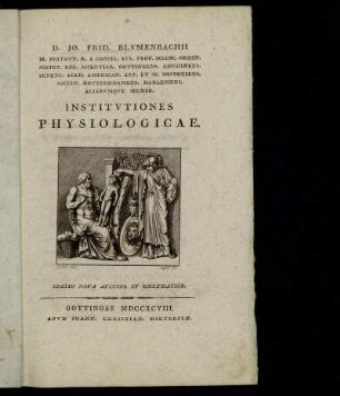 D. Jo. Frid. Blvmenbachii M. Britann. R. A Consil. Avl. Prof. Medic. Ordin. ... Institvtiones Physiologicae.