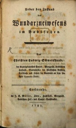 Über den Zustand des Wundarzneiwesens im Badischen