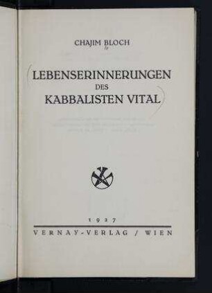 Lebenserinnerungen des Kabbalisten Vital / [Hrsg. von] Chajim Bloch