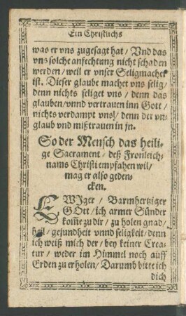 So der Mensch das heilige Sacrament/ deß Fronleichnams Christi empfahen wil/ mag er also gedencken.