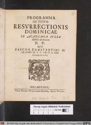 Programma In Festo Resvrrectionis Dominicae In Academia Ivlia Anno MDCCX P. P. Qvo Pascha Constantini M. Ex Evseb. De V. C. Lib. IV. C. XXII. Describitvr