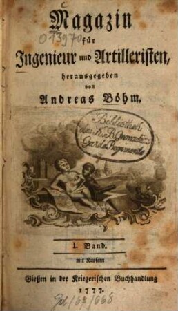 Magazin für Ingenieur und Artilleristen. 1. 1777