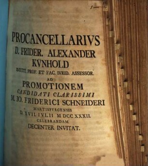 Ad promotionem J. F. Schneideri ... invitat Frid. Alex. Künhold : [praefatus de documentorum recognitione, ab utroque lumine orbatis suscipienda]