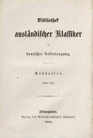 Sophokles, 1. König Oedipus. Oedipus auf Kolonos. Antigone