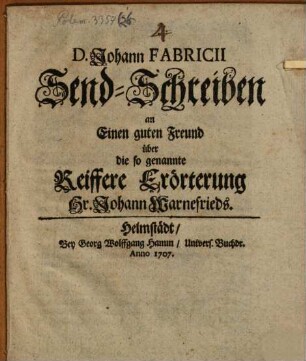 Send-Schreiben an einen guten Freund über die sogenannte Reifere Erörterung Hr. Joh. Wornefrieds