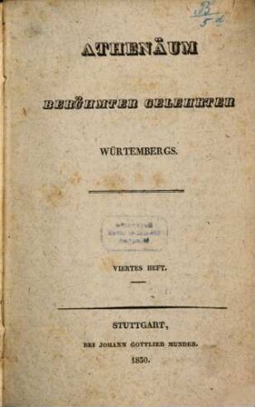 Athenäum berühmter Gelehrter Würtembergs. 4. 1830