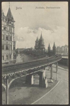 Ansichtskarte Hochbahn, Oberbaumbrücke