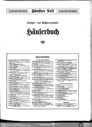 Fünfter Teil. Straßenverzeichnis und Häuserbuch : Straßen- und Plätzeverzeichnis, Häuserbuch