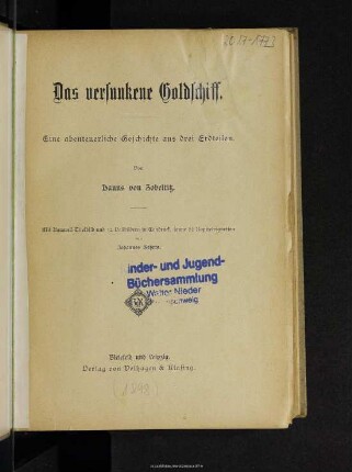 Das versunkene Goldschiff : eine abenteuerliche Geschichte aus drei Erdteilen