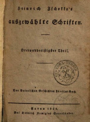 Heinrich Zschokke's ausgewählte Schriften, 33. Der baierischen Geschichten fünftes Buch