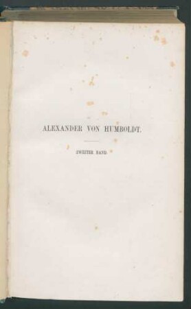 Forts. Alexander von Humboldt:Eine wissenschaftliche... 2. Bd