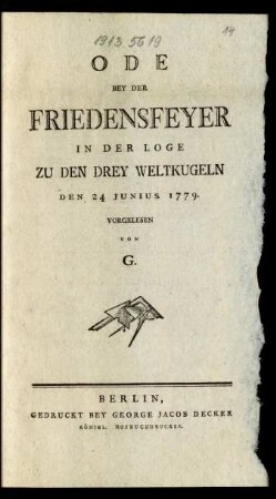 Ode bei der Friedensfeyer in der Loge zu den drey Weltkugeln den 24. Junius 1779