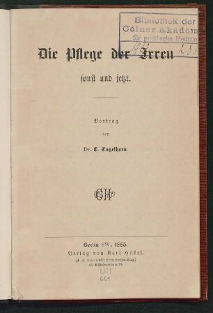 Die Pflege der Irren sonst und jetzt : Vortrag