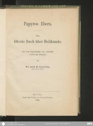Papyros Ebers : das älteste Buch über Heilkunde