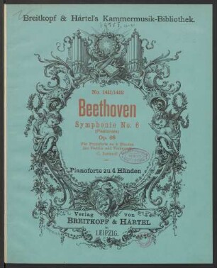 Symphonie No. 6 (Pastorale) : Op. 68 : für Pianoforte zu 4 Händen mit Violine und Violoncell