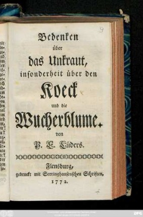 Bedenken über das Unkraut, insonderheit über den Koeck und die Wucherblume