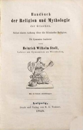 Handbuch der Religion und Mythologie der Griechen : nebst einem Anhang über die römische Religion
