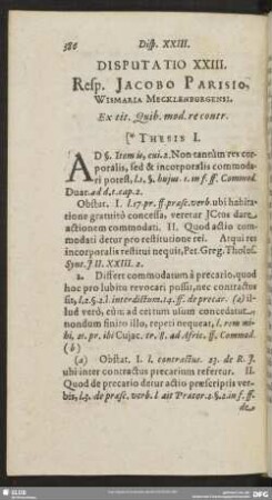 Disputatio XXIII. Resp. Jacobo Parisio, Wismaria Mecklenburgensi. Ex tit. Quib. mod. re contr.