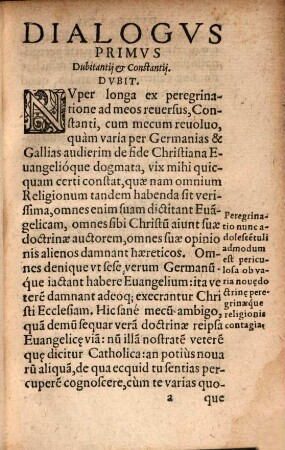 Dvbitantivs De Vera Certaqve Per Christi Iesv Euangelium, Salutis aeternae via, Libris III. instructus : ... Ad Vniversos Germaniarum Galliarumq[ue] Fratres Catholicos ...