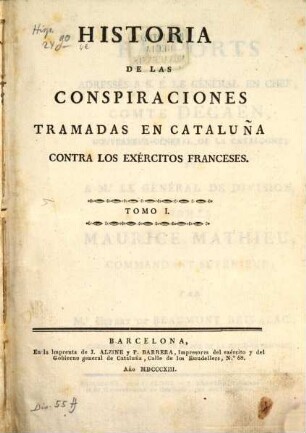Historia de las conspiraciones tramadas en Cataluña contra los exércitos franceses. 1. 101, 71, 63, 47 S.