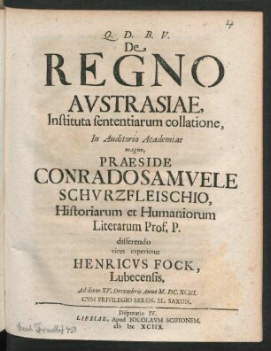 [Disputatio IV.] De Regno Austrasiae, Instituta sententiarum collatione