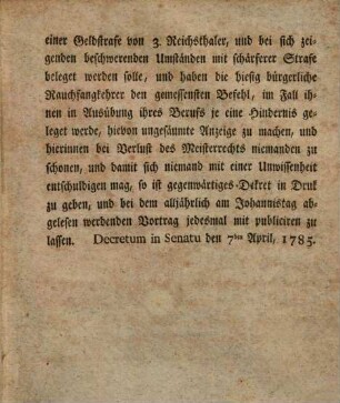 Ein Wohl Edler Hoch- und Wohl-weiser Herr Kammerer und Rath, dieser des Heil. Römischen Reichs freien Stadt Regensburg, haben in dem Vortrag an die Gemeine, der in den gedrukten Feueranstalten befindlich ist, ... § 16 verordnet ...