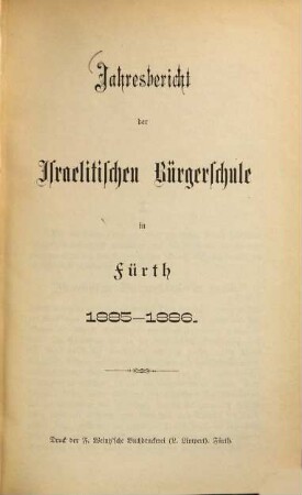 Jahres-Bericht der Israelitischen Bürgerschule zu Fürth für das Schuljahr .... 1885/86