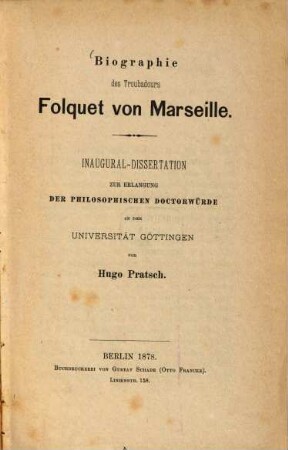 Biographie des Troubadours Folquet von Marseille : Inaugural-Dissertation