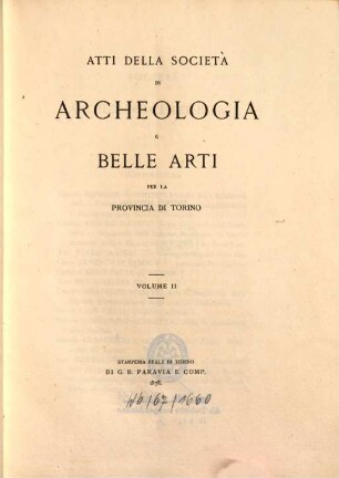 Atti della Società di Archeologia e Belle Arti per la Provincia di Torino. 2, 2. 1878
