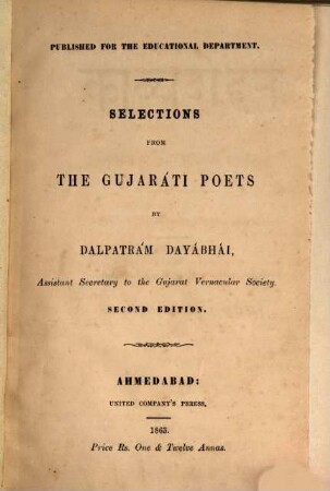 Selections from the Gujaráti Poets : Published for the Educational Department