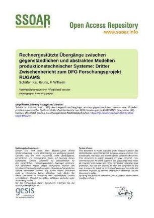 Rechnergestützte Übergänge zwischen gegenständlichen und abstrakten Modellen produktionstechnischer Systeme: Dritter Zwischenbericht zum DFG Forschungsprojekt RUGAMS
