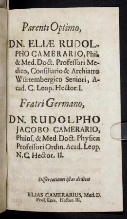 Parenti Optimo, Dn. Eliæ Rudolpho Camerario, [...] Dn. Rudolpho Jacobo Camerario, [...]