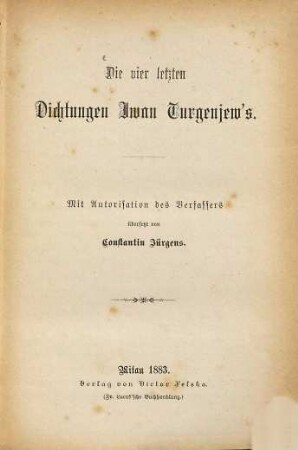 Die vier letzten Dichtungen Iwan Turgenjew's [Ivan Sergeevič Turgenev]