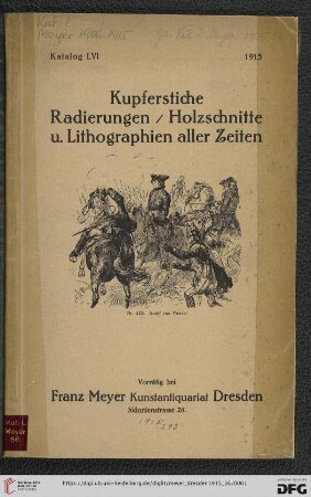 Nr. 56: Katalog / Franz Meyer, Kunstantiquariat, Dresden: Kupferstiche, Radierungen - Holzschnitte u. Lithographien aller Zeiten