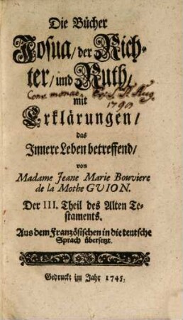 Das Alte Testament mit Erklärungen, das Innere Leben betreffend, 3. Die Bücher Josua, der Richter und Ruth, mit Erklärungen, das Innere Leben betreffend