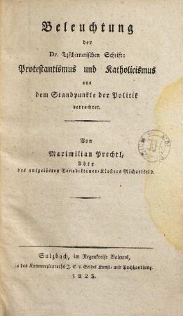Beleuchtung der Dr. Tzschirnerischen Schrift: Protestantismus und Katholicismus aus dem Standpunkte der Politik betrachtet