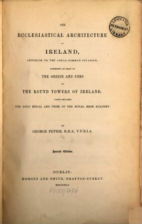 The Ecclesiastical Architecture of Ireland anterior to the Anglo-Norman Invasion