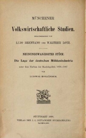 Die Lage der deutschen Mühlenindustrie unter dem Einfluss der Handelspolitik 1879 - 1897