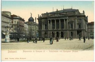 Budapest. Volkstheater in der Josephstadt : Budapest. Volkstheater (1875; Ferdinand Fellner der Jüngere) und Kerepeser Straße in der Josephstadt